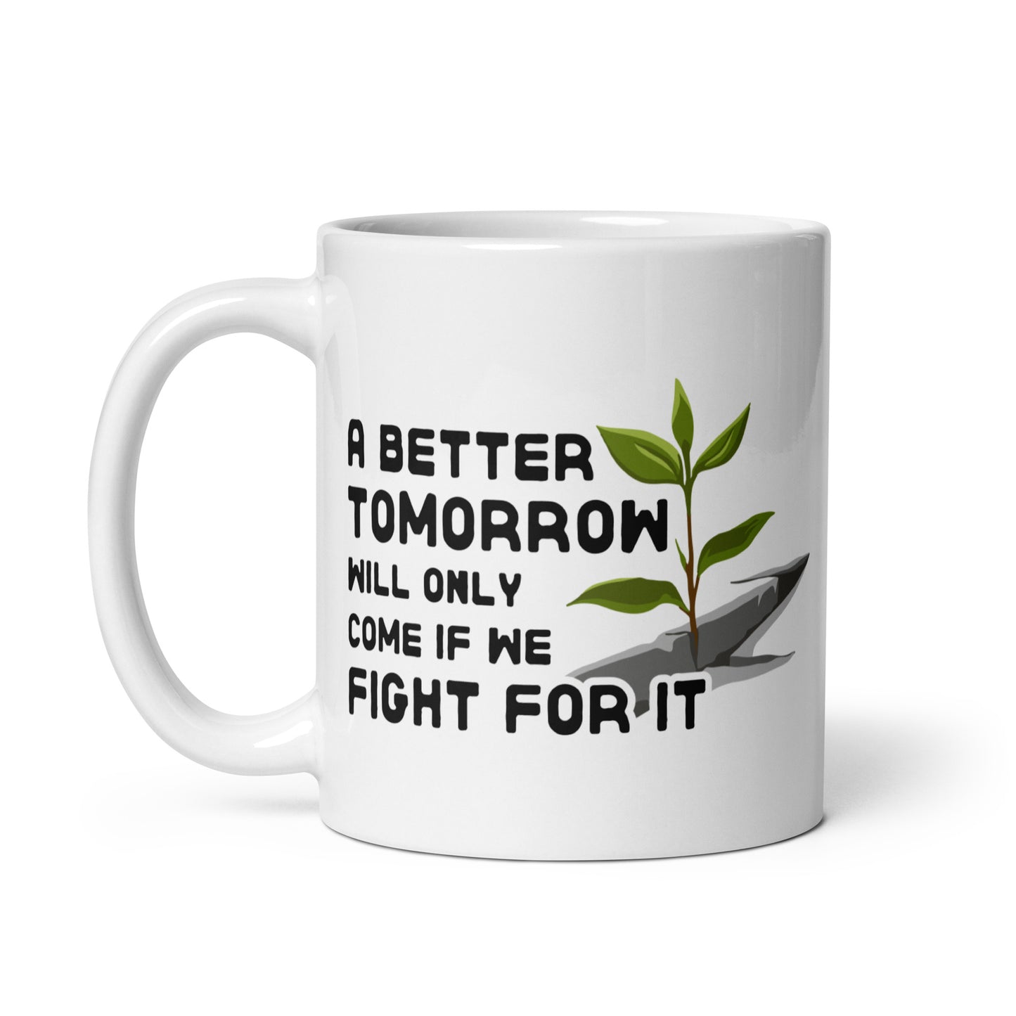 A Better Tomorrow Mug