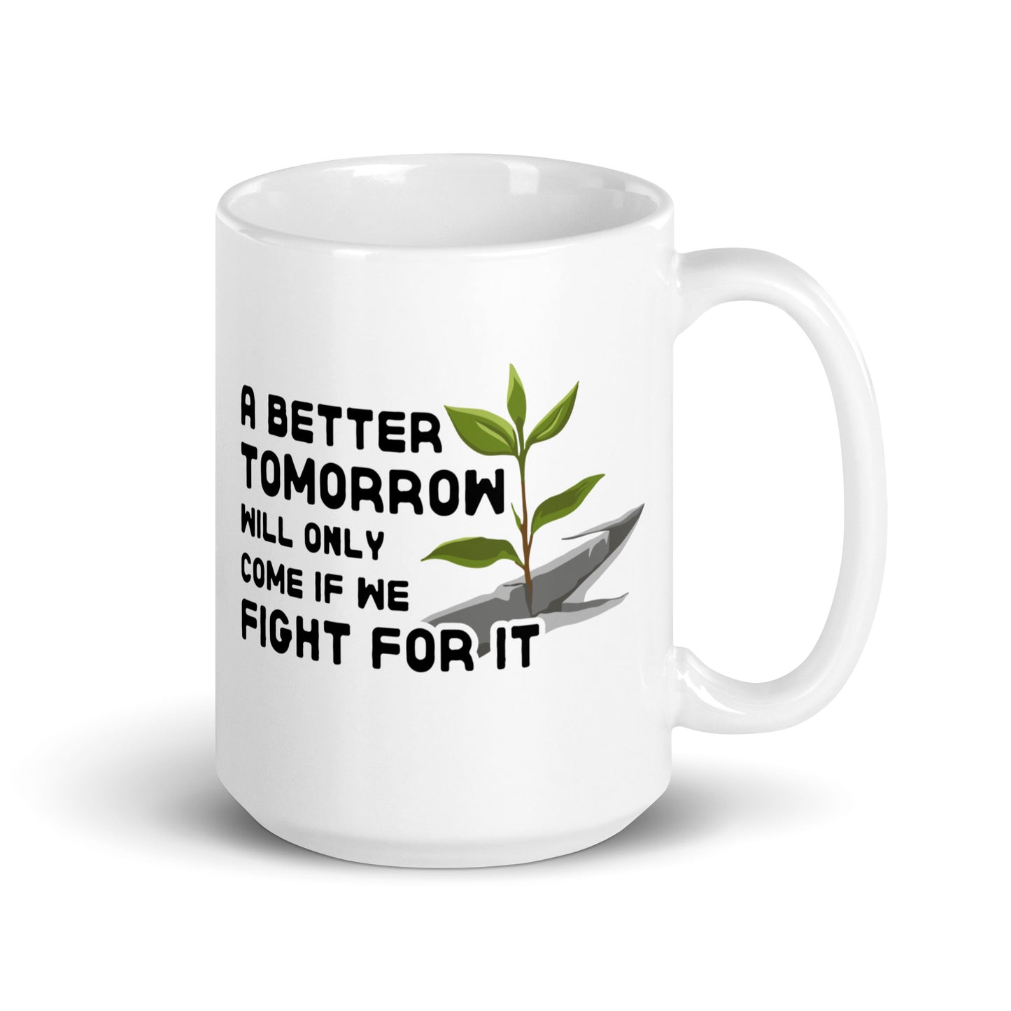 A Better Tomorrow Mug
