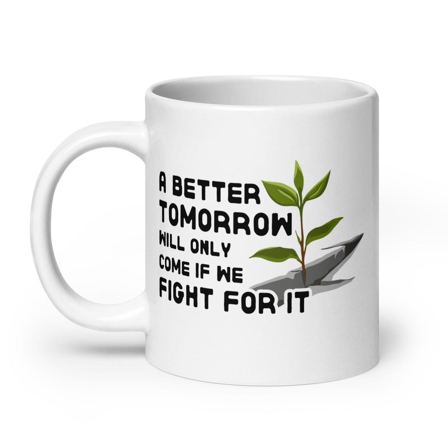 A Better Tomorrow Mug