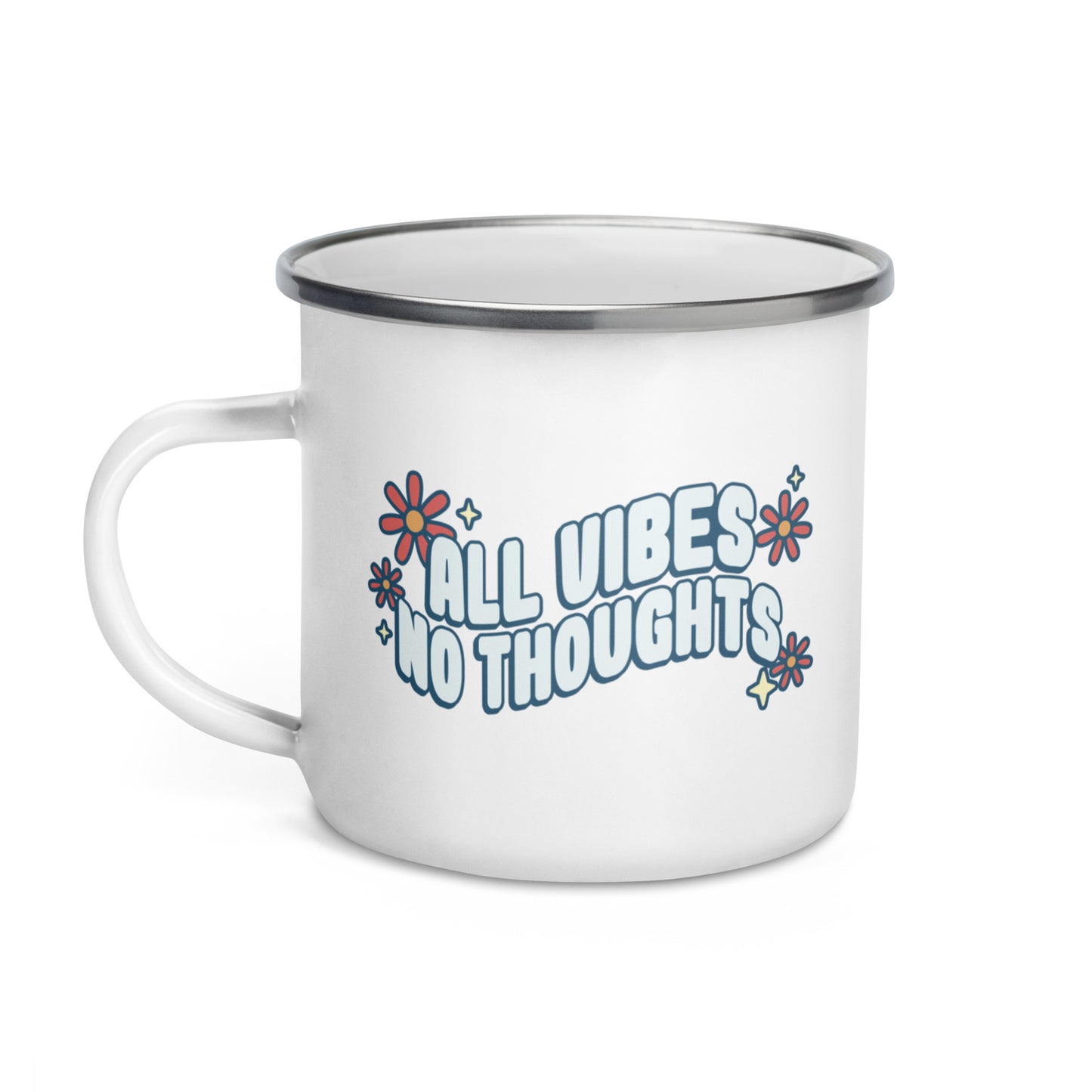 All Vibes No Thoughts Enamel Mug
