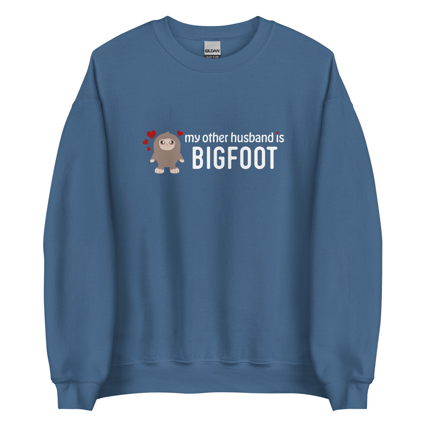 My Other _____ is Bigfoot Sweatshirt