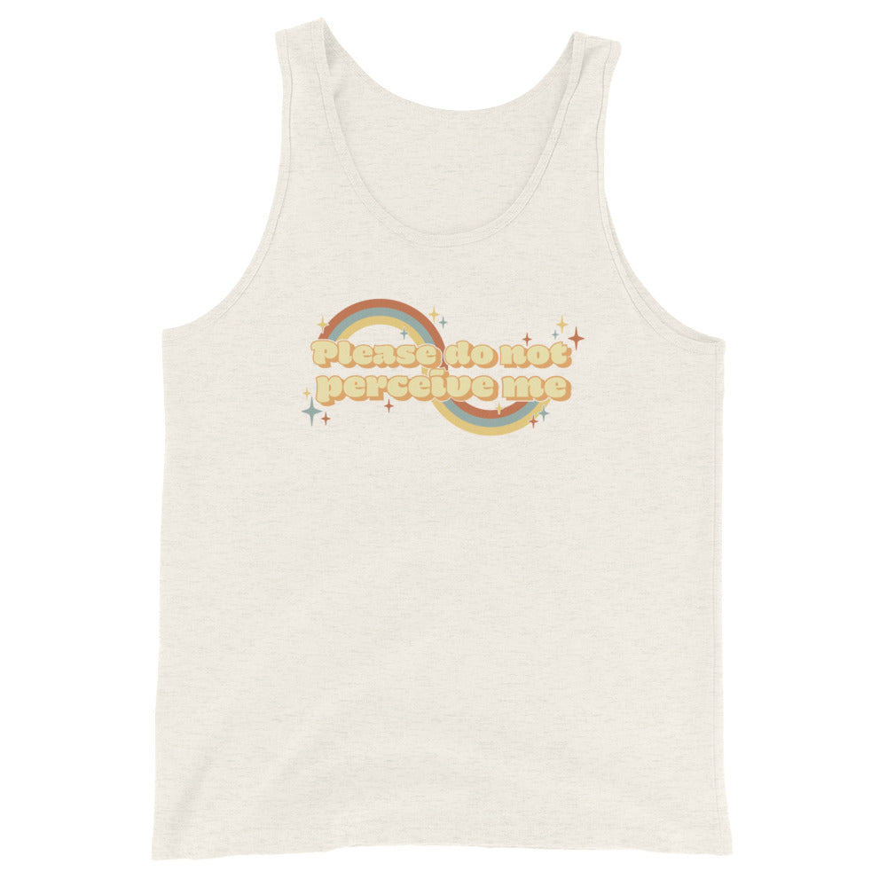 A oatmeal tank top featuring vintage-style text that reads "Please do not perceive me". A colorful swirl and sparkles surrounds the text in red, yellow, and blue.