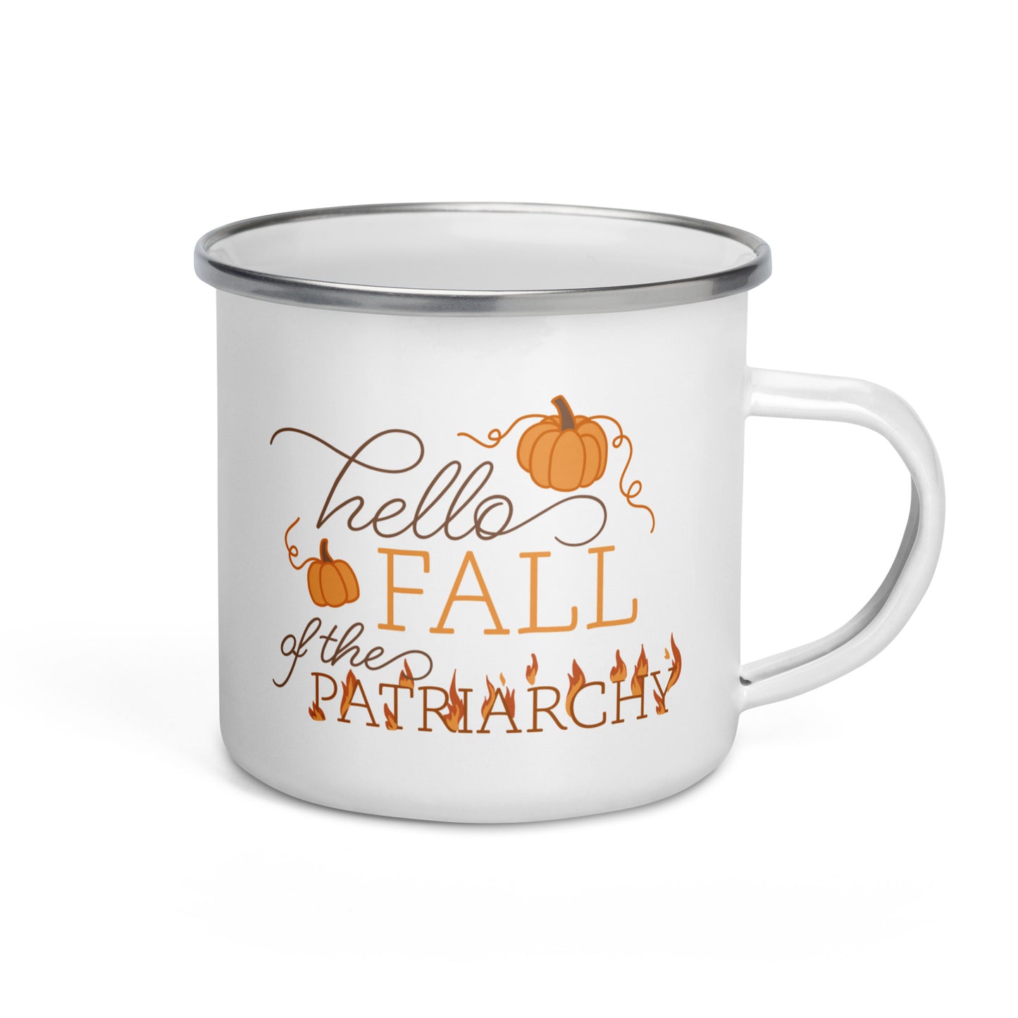 Hello Fall (Of The Patriarchy) Enamel Mug