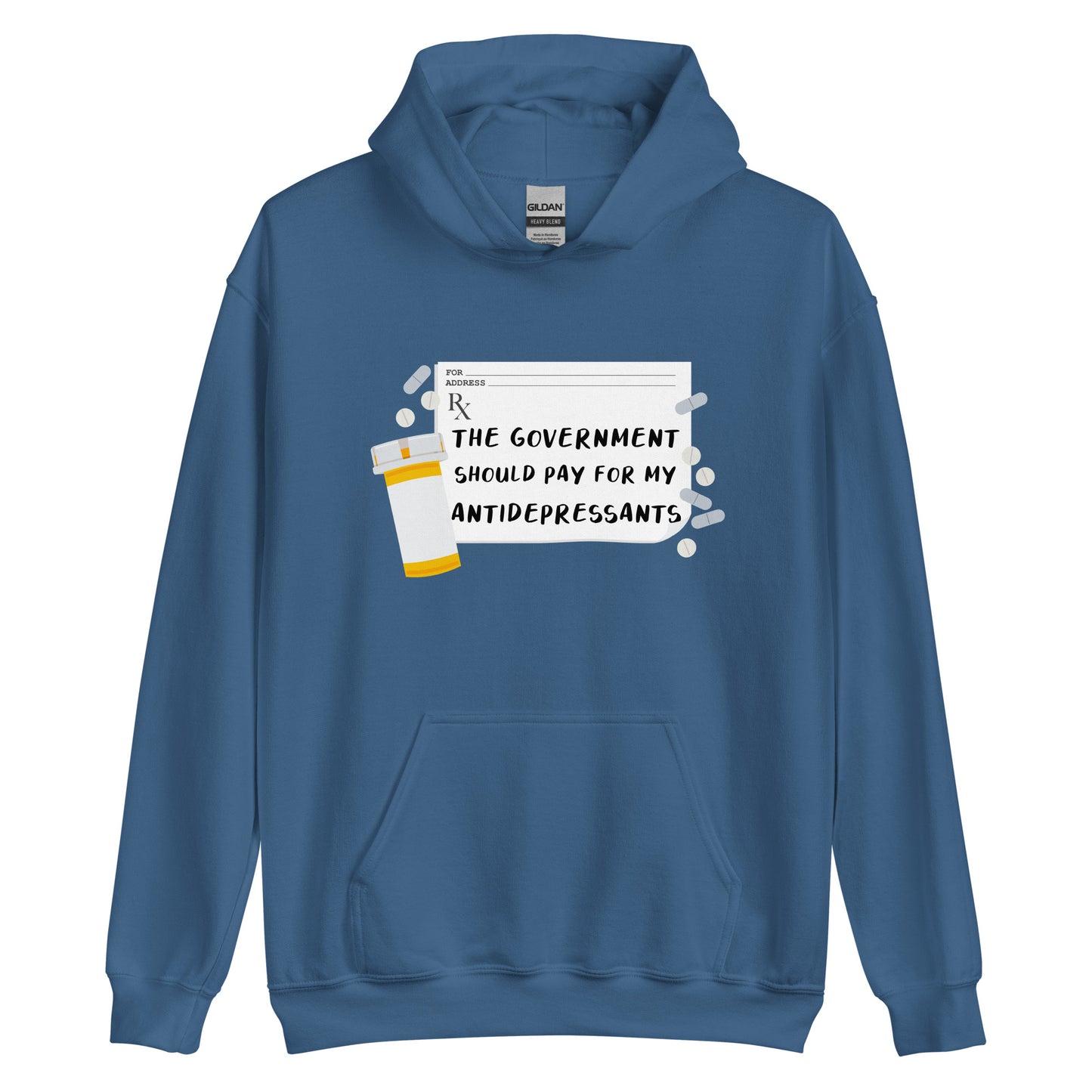 The Government Should Pay For My Antidepressants Hoodie