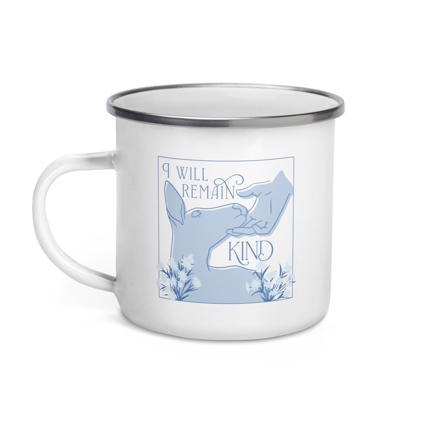 I Will Remain Kind (Blue) Enamel Mug