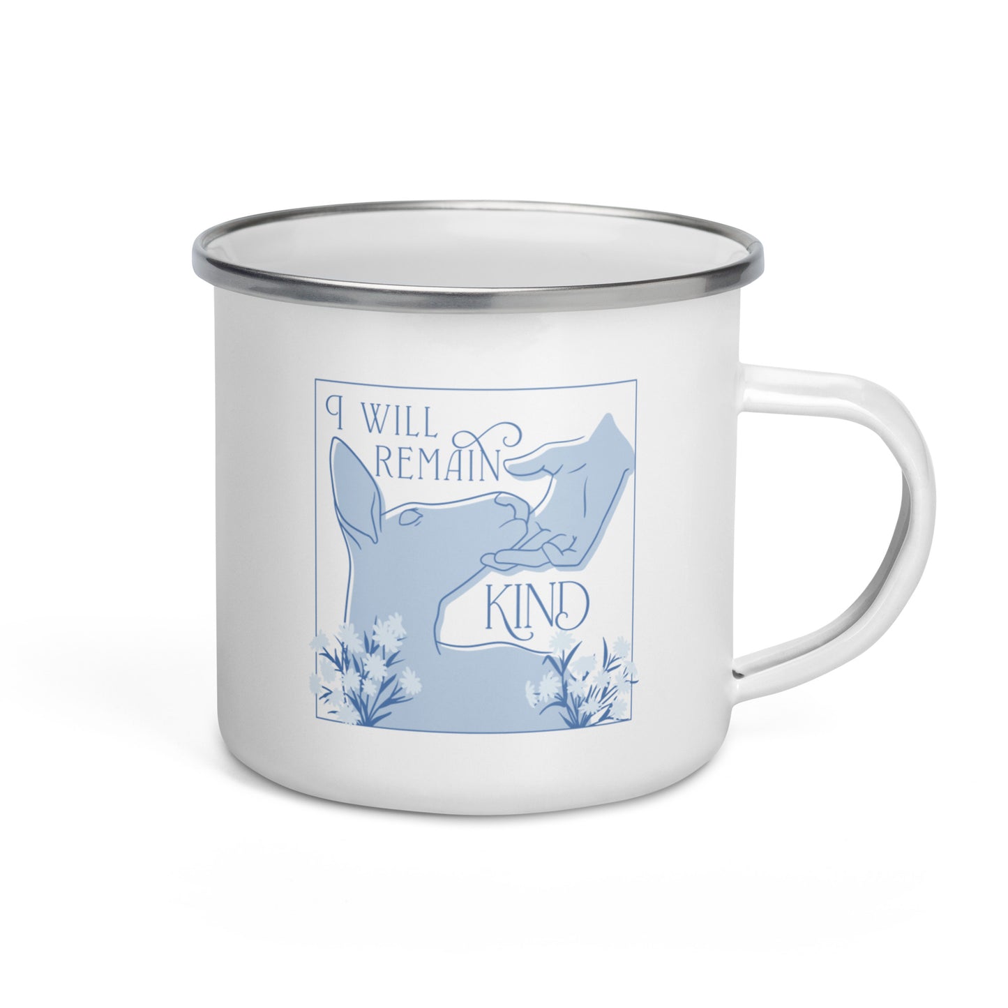I Will Remain Kind (Blue) Enamel Mug