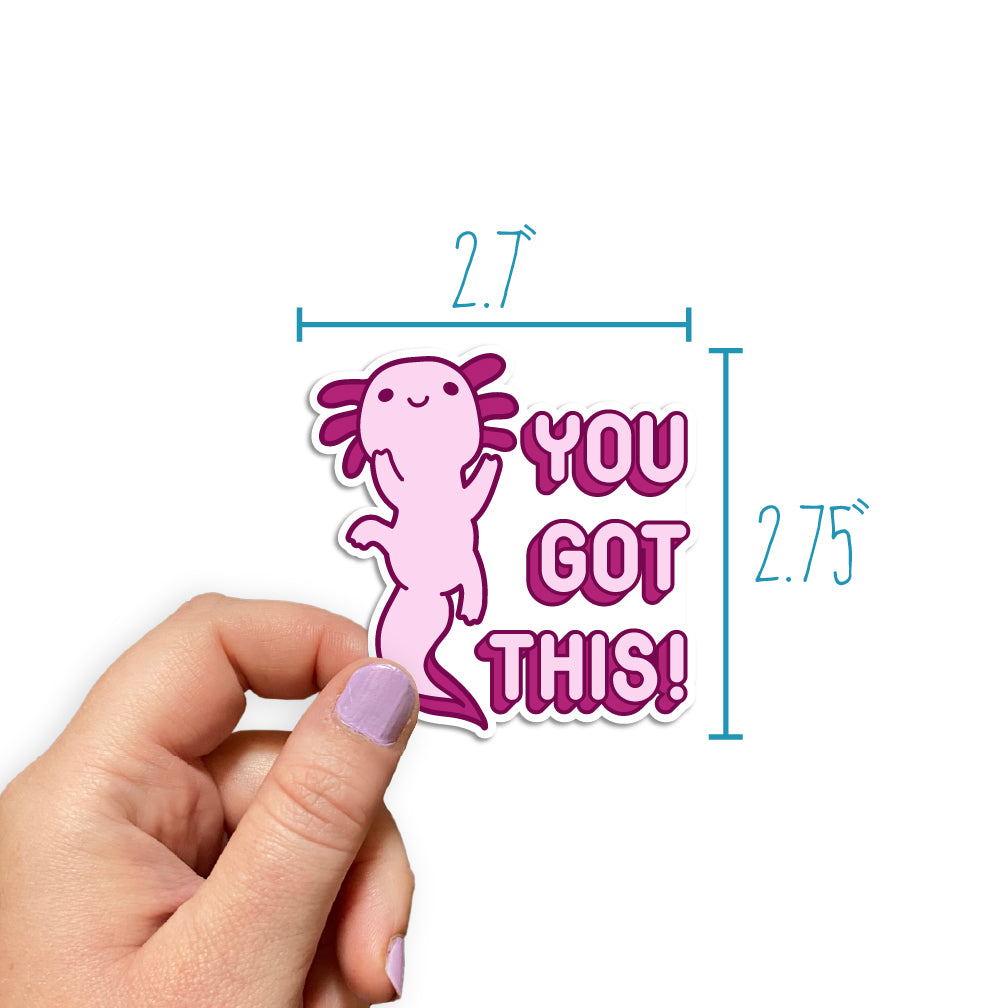 Axolotl 'You Got This' Sticker