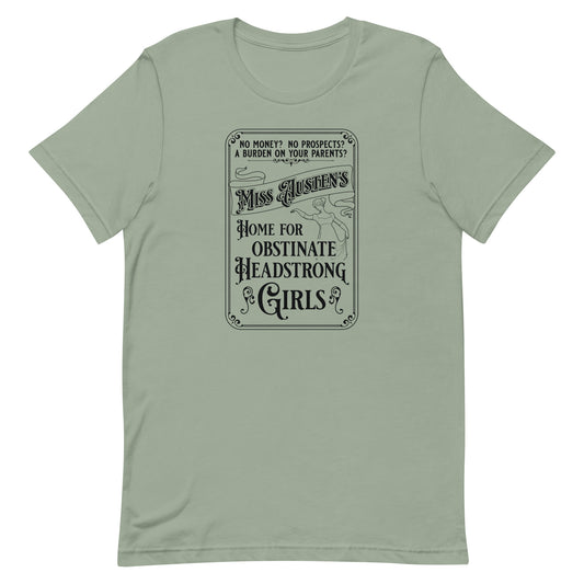 Miss Austen's Home For Obstinate Headstrong Girls T-Shirt