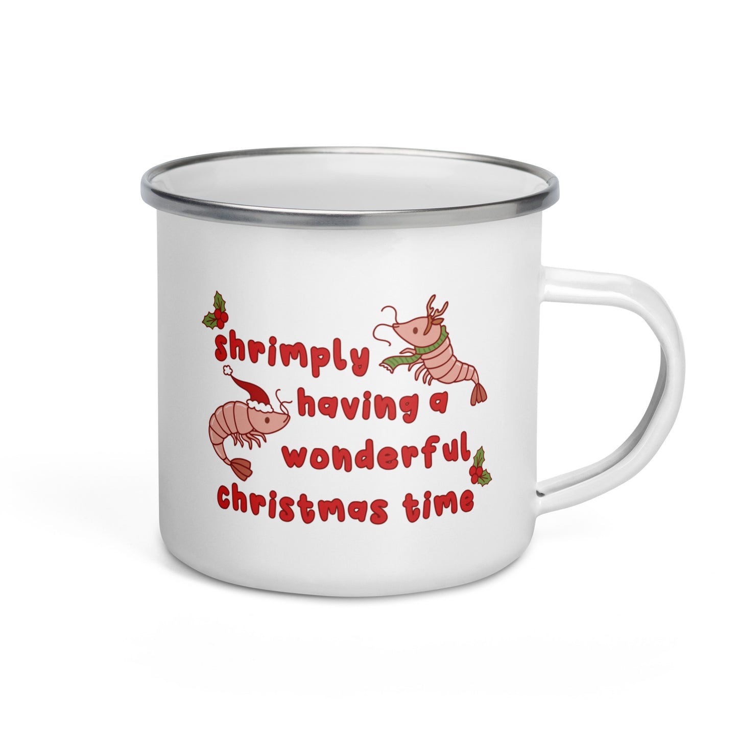 Shrimply Having A Wonderful Christmas Time Enamel Mug