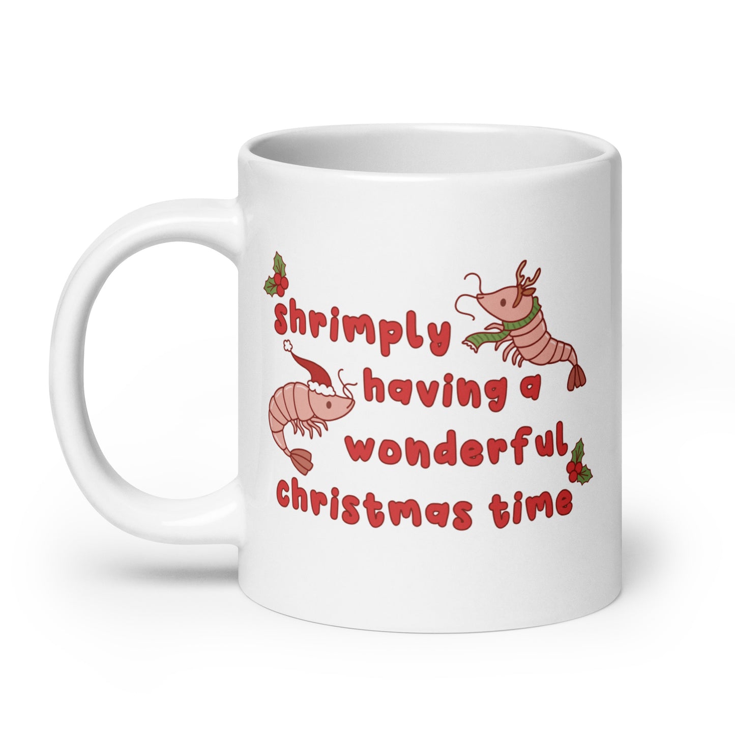 Shrimply Having A Wonderful Christmas Time Mug