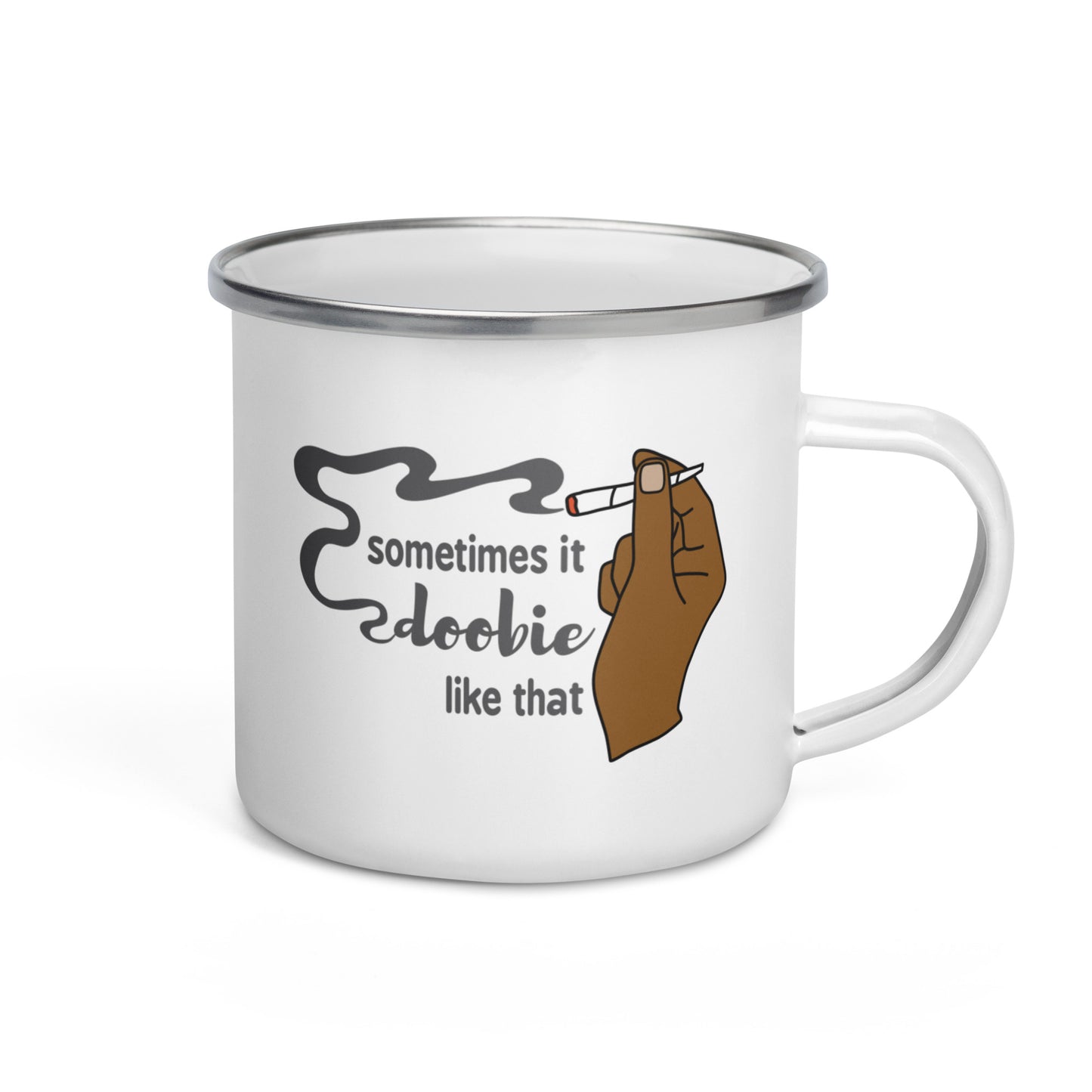 Sometimes It Doobie Like That (Short Nail) Enamel Mug