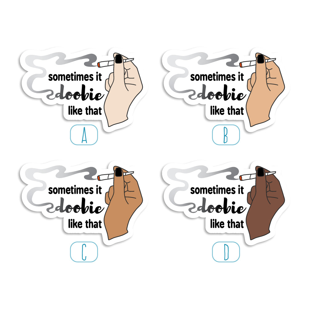 Sometimes It Doobie Stickers