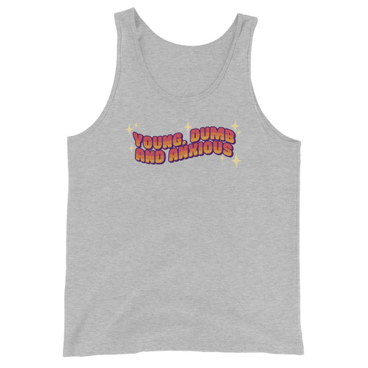 A heather grey tank top featuring text in a pink-to-yellow gradient, surrounded by sparkles. The text reads "Young, dumb and anxious" in a blocky font.