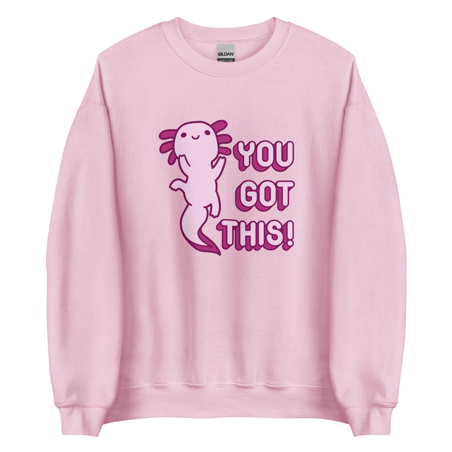 A pink crewneck sweatshirt featuring a picture of a a pink axolotl and the words "You Got This!" in pink bubble letters