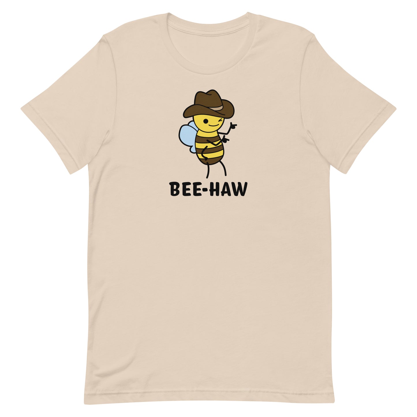 A beige crewneck t-shirt with an image of a bee in a cowboy hat. The bee is winking and holding up "finger guns". Underneath the bee is text reading "Bee-Haw"