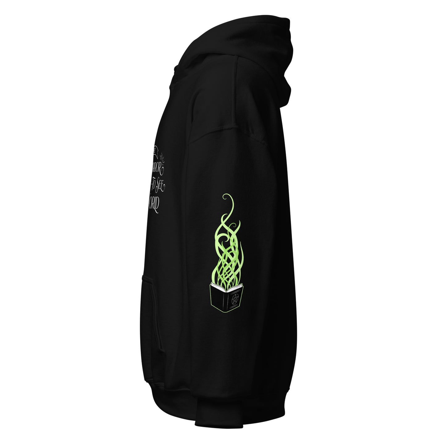 Be The Eldritch Horror You Wish To See In The World Hoodie