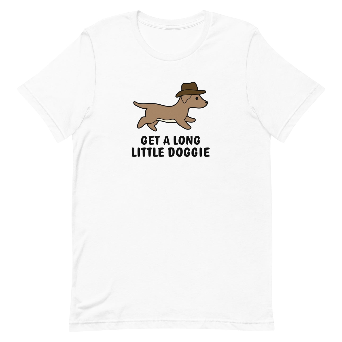 A white crewneck t-shirt featuring an image of a dachshund wearing a cowboy hat. Text below the dog reads "Get a long little doggie"