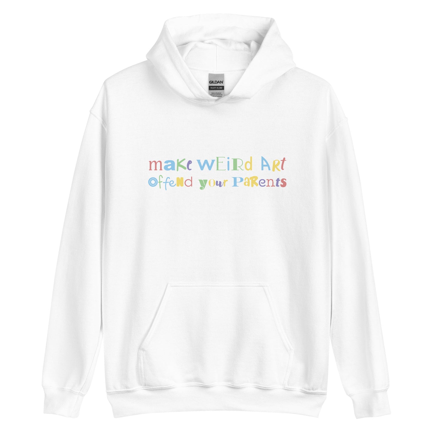 A white hooded sweatshirt featuring text that reads "make weird art, offend your parents" in a mix of different font styles and colors