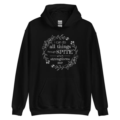 A black hooded sweatshirt featuring an illustration of a floral wreath. Text inside the flowers reads "i can do all things through SPITE which strengthens me"