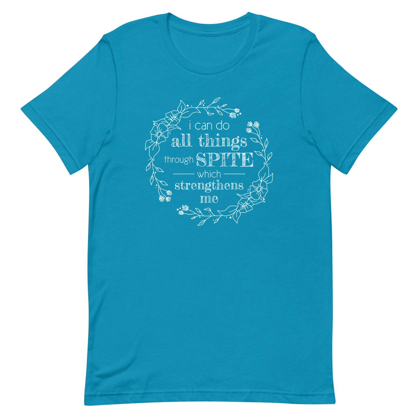 A blue crewneck t-shirt with an illustration of a wreath of flowers. Inside the wreath is text that reads "I can do all things through spite which strengthens me"