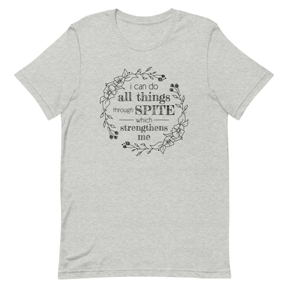 A gray crewneck t-shirt with an illustration of a wreath of flowers. Inside the wreath is text that reads "I can do all things through spite which strengthens me"