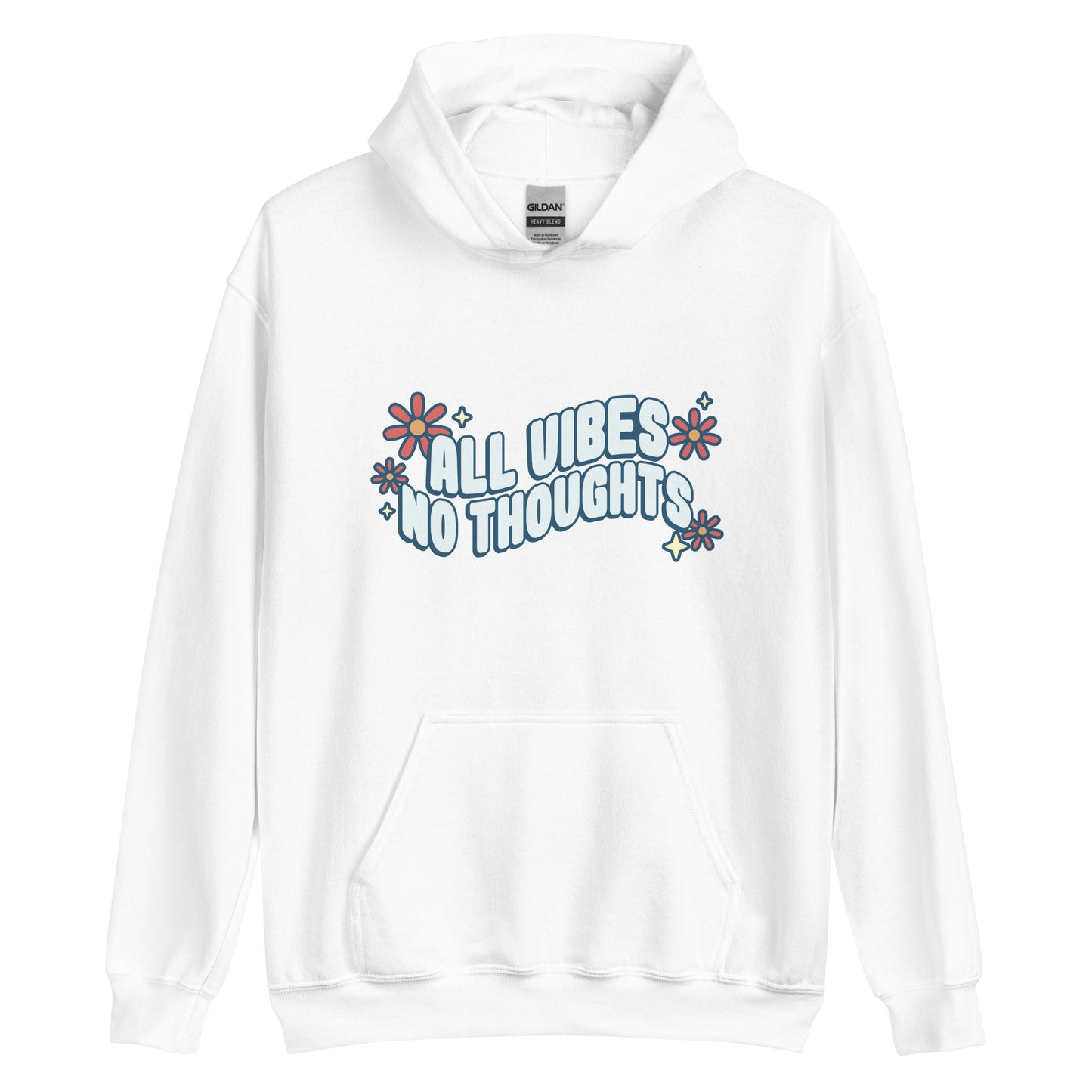 A white hooded sweatshirt featuring text that reads "All vibes, no thoughts". Around the text are a few pink flowers and pale yellow sparkles.