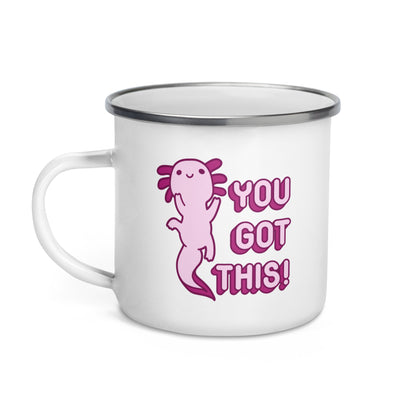 Axolotl "You Got This" Enamel Mug