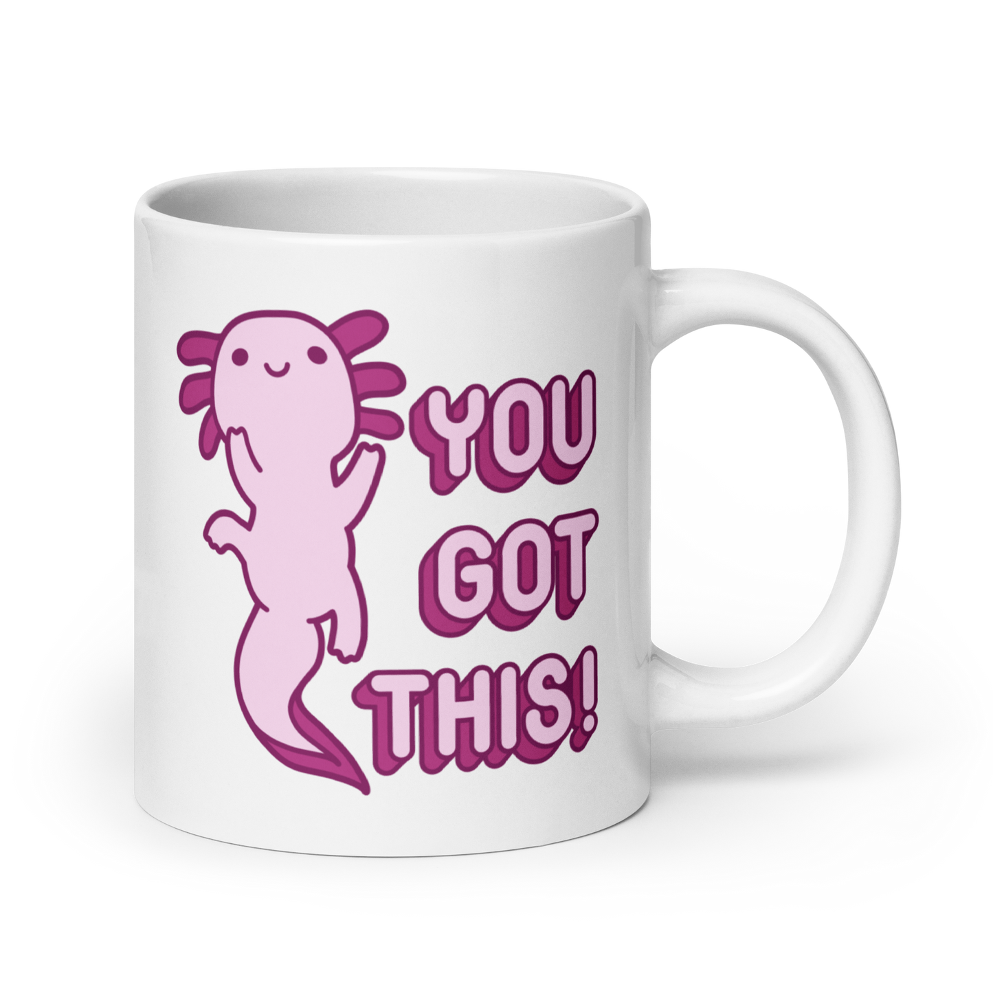 Axolotl "You Got This" Mug