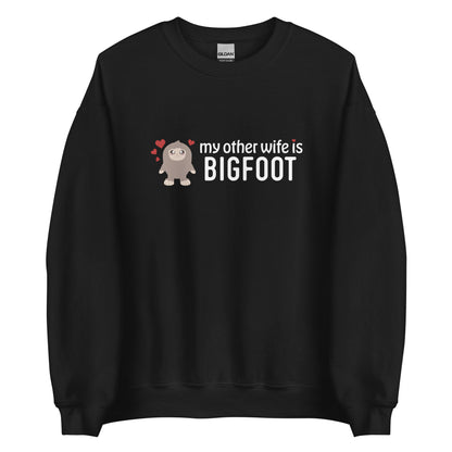 My Other _____ is Bigfoot Sweatshirt