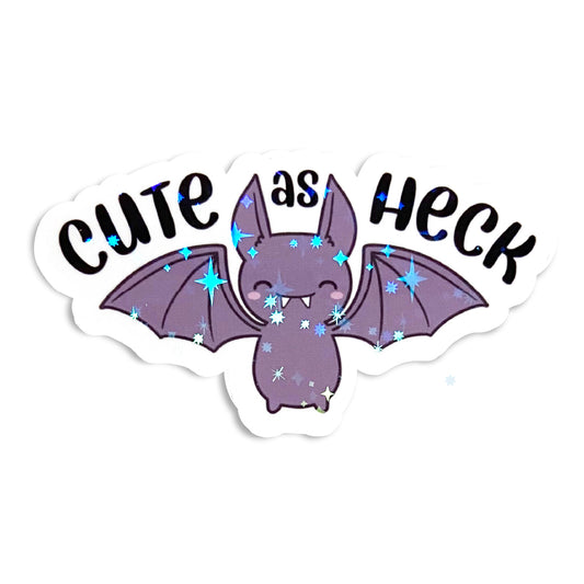 Cute As Heck Bat Holographic Sticker