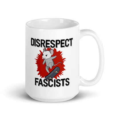 Disrespect Fascists Mug