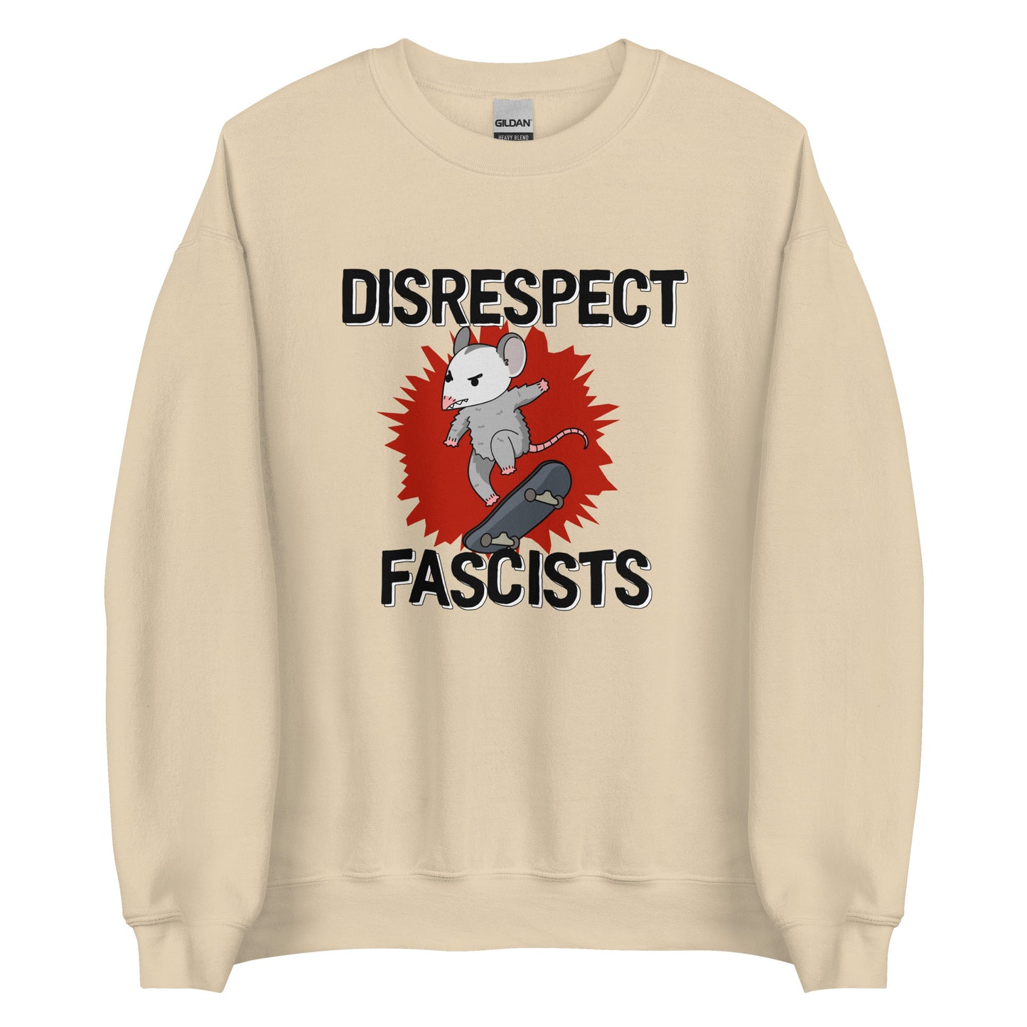 Disrespect Fascists Sweatshirt