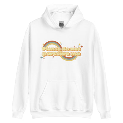 A white hooded sweatshirt featuring vintage-style text that reads "Please do not perceive me". A colorful swirl and sparkles surrounds the text in red, yellow, and blue.