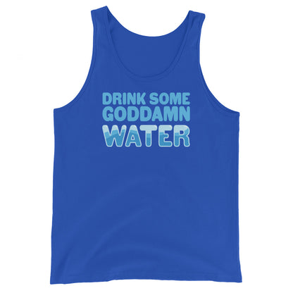 A bright blue tank top with bold blue text reading "Drink some goddamn water"