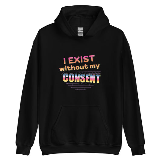 A black hooded sweatshirt featuring a brightly colored 80's style graphic with colorful text that reads "I exist without my consent"