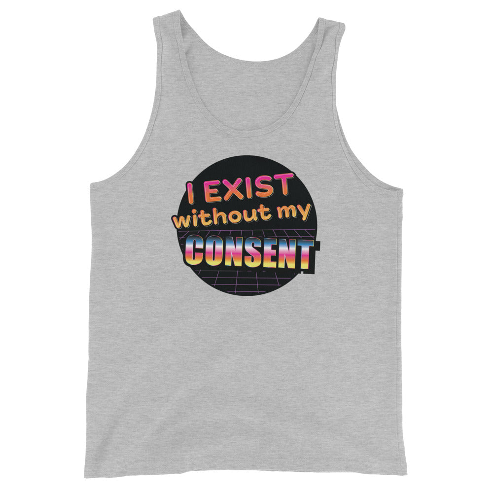 A grey sleeveless tank top featuring a brightly colored 80's style graphic with colorful text that reads "I exist without my consent"