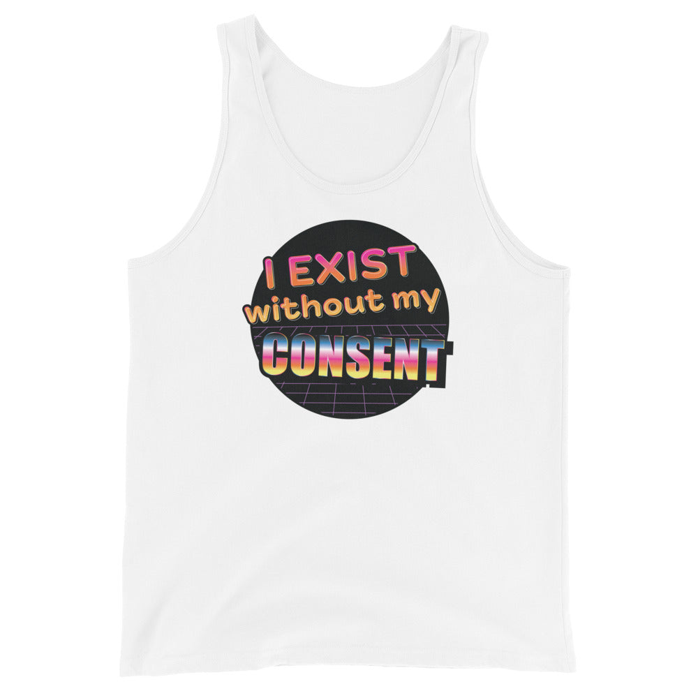 A white sleeveless tank top featuring a brightly colored 80's style graphic with colorful text that reads "I exist without my consent"