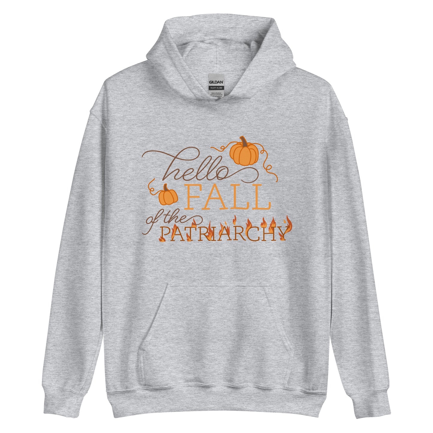 A grey hooded sweatshirt featuring text that reads "Hello fall of the patriarchy". Pumpkins surround the first half of the text and the word "patriarchy" is on fire.