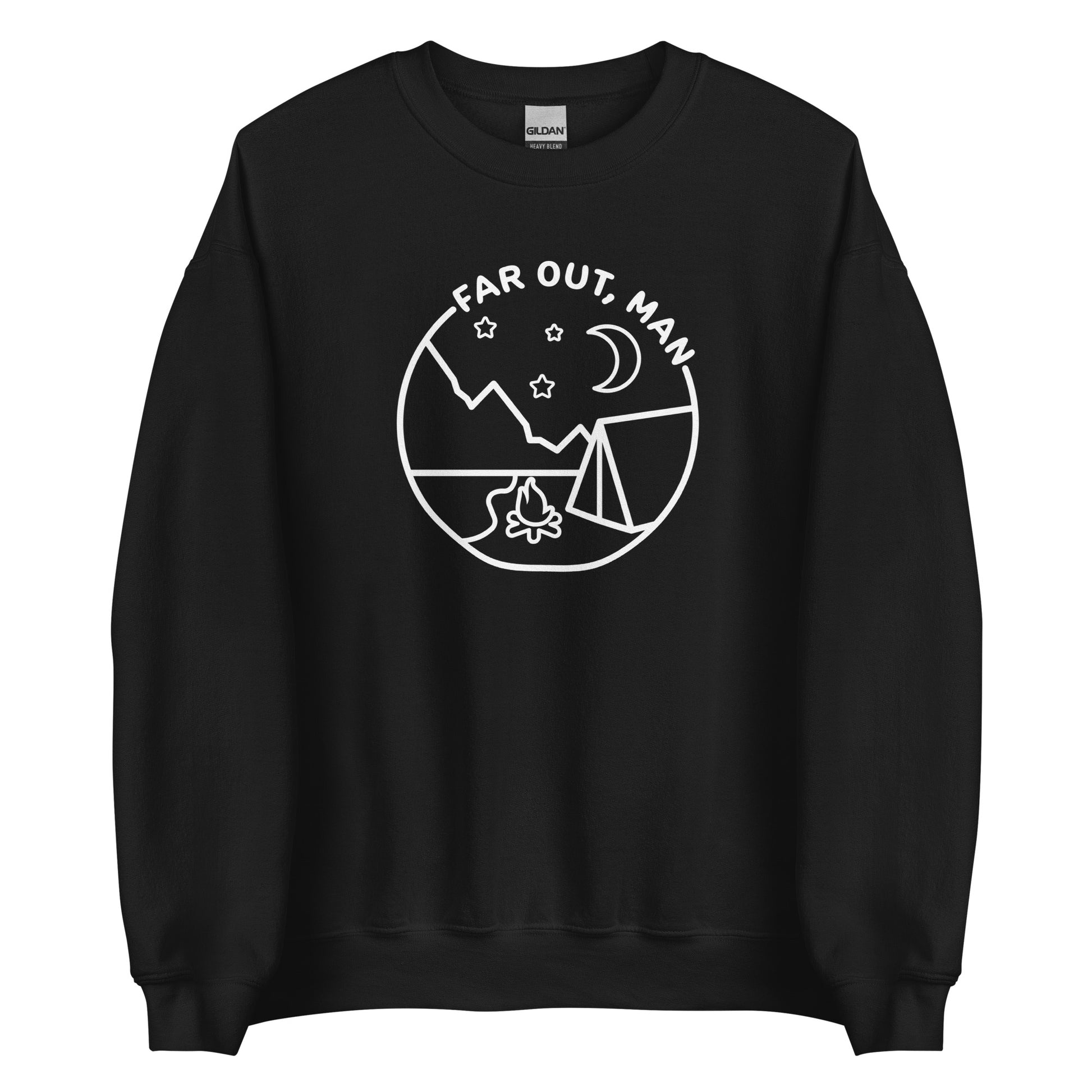 A black crewneck sweatshirt featuring a white lineart illustration of a tent and campfire under a night sky. Text in an arc above the illustration reads "Far out, man"
