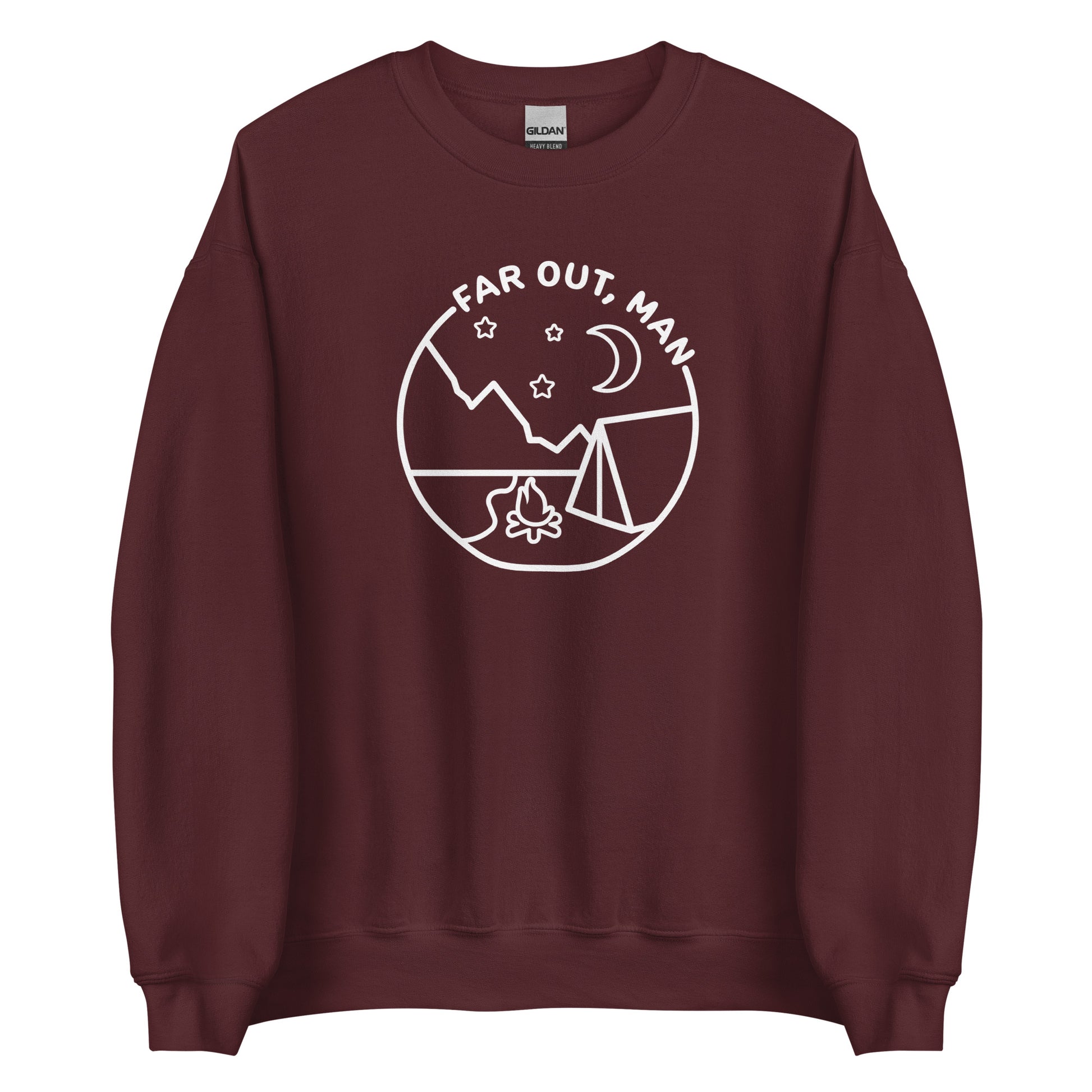 A maroon crewneck sweatshirt featuring a white lineart illustration of a tent and campfire under a night sky. Text in an arc above the illustration reads "Far out, man"