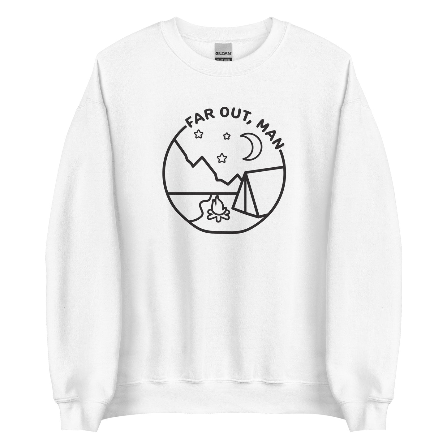 A white crewneck sweatshirt featuring a black lineart illustration of a tent and campfire under a night sky. Text in an arc above the illustration reads "Far out, man"