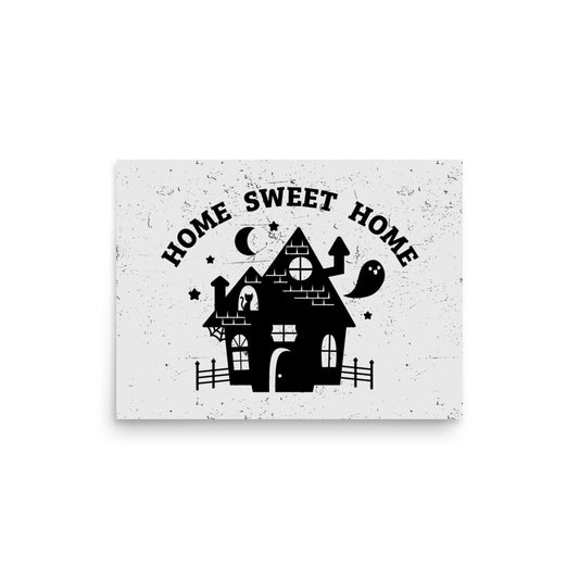 "Home Sweet Home" Haunted House Print