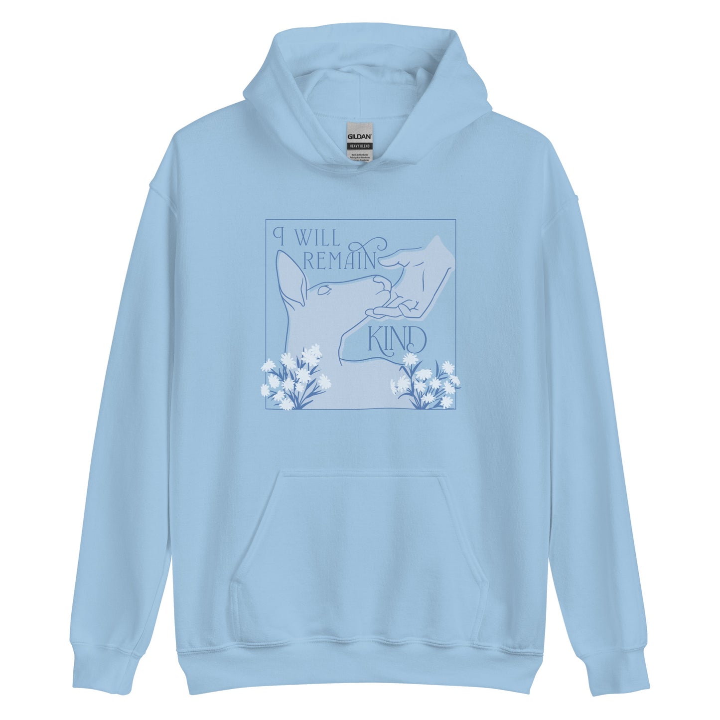 I Will Remain Kind Hoodie (Blue)