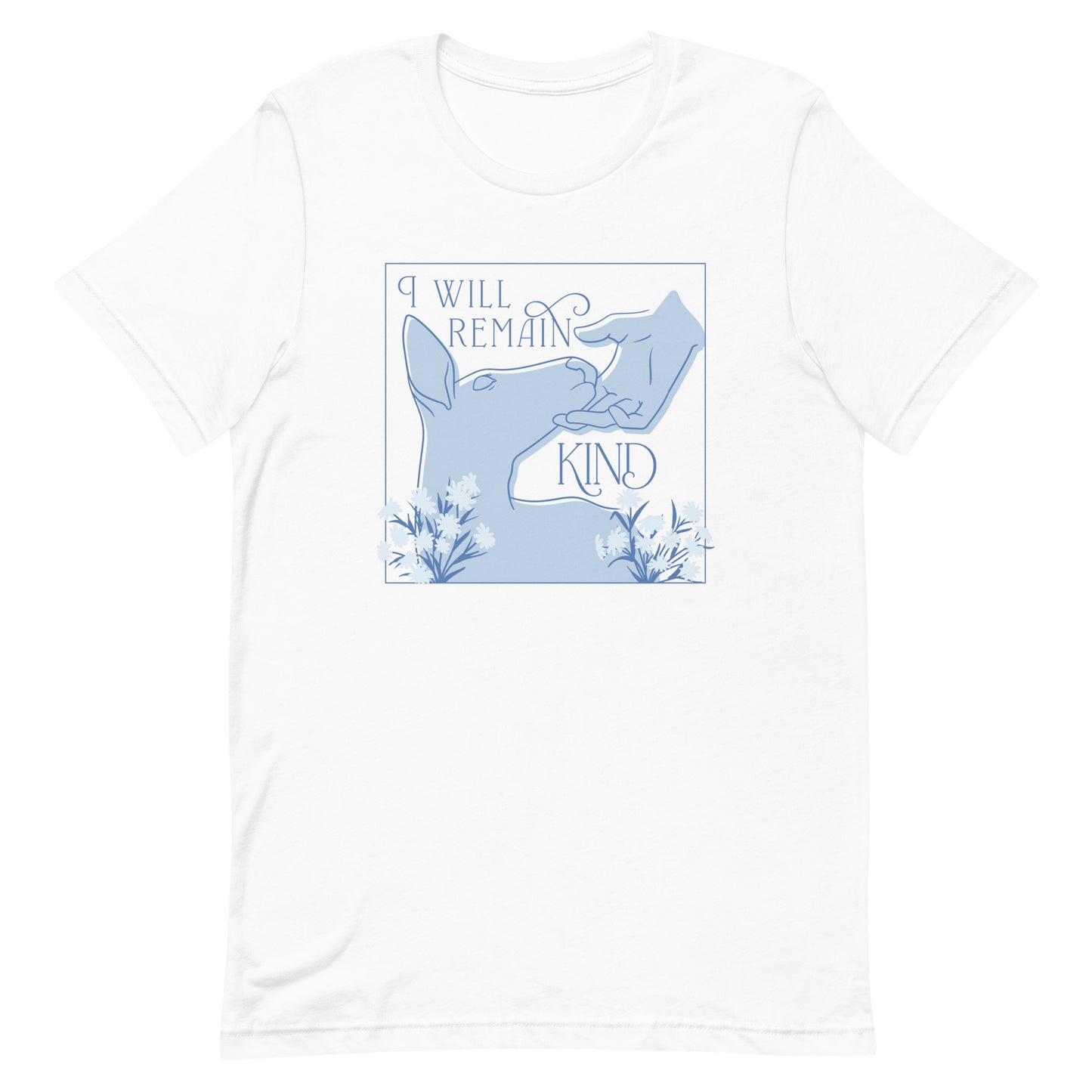 I Will Remain Kind T-shirt (Blue)