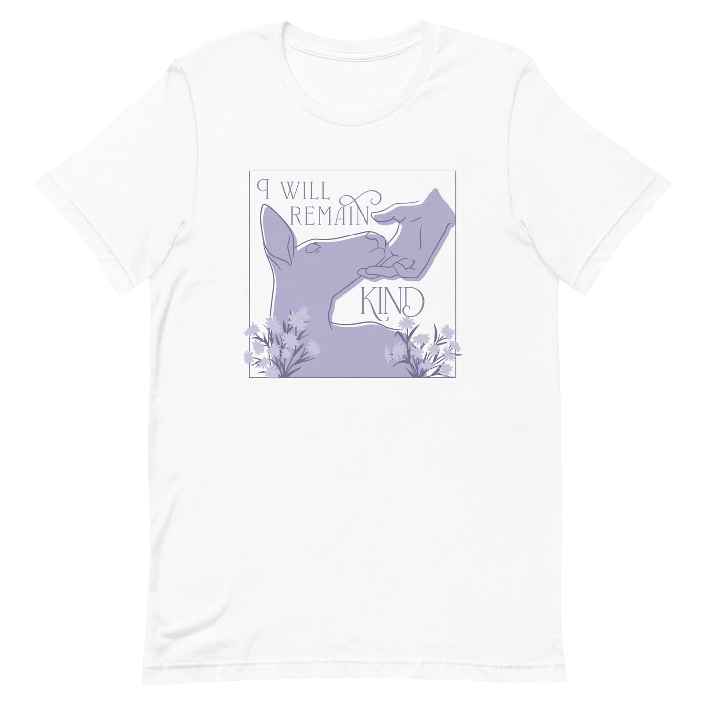 A white crewneck t-shirt featuring an illustration of a hand gently petting the face of a doe. Text surrounding the illustration reads "I will remain kind".