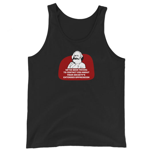 A black tank top featuring a black and white illustration of Karl Marx wearing a telemarketer headset. Text beneath Marx reads "We've been trying to contact you about your society's extended oppression." in a blocky font.