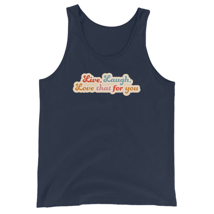 A navy sleeveless tank top featuring colorful, cursive text that reads "Live, Laugh, Love that for you"