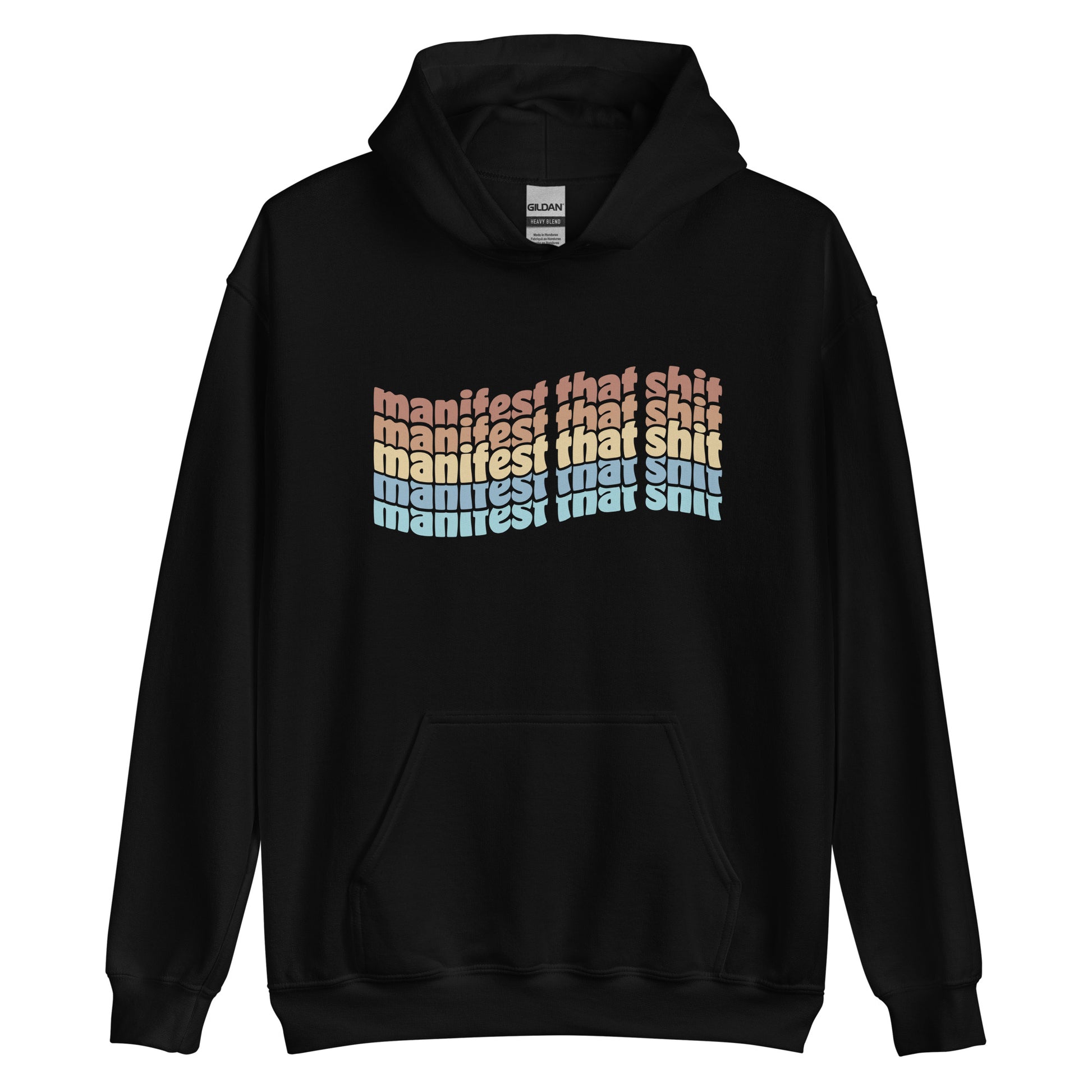 A black hooded sweatshirt featuring stacked text that reads "manifest that shit" in a rainbow of colors.