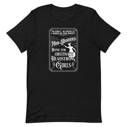 Miss Austen's Home For Obstinate Headstrong Girls T-Shirt