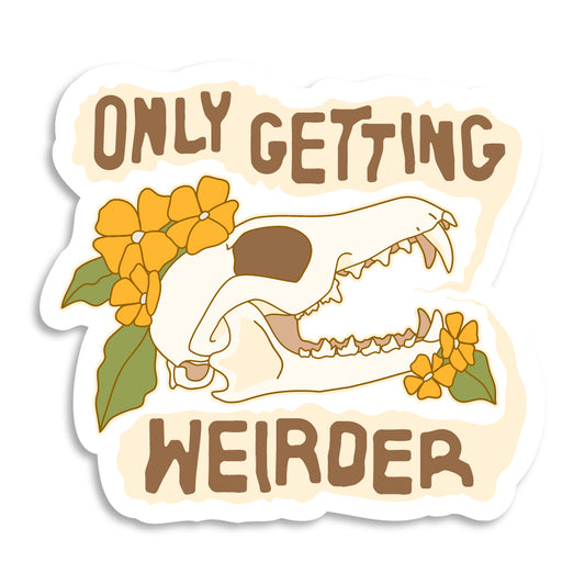 Only Getting Weirder Sticker